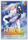 Hunting in Another World with My Elf Wife (Manga) Vol. 4