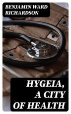 Portada de Hygeia, a City of Health (Ebook)