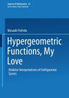 Hypergeometric Functions, My Love