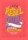 I AM REBEL GIRL JOURNAL