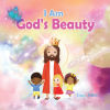 I Am Godâ€™s Beauty