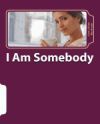 I Am Somebody