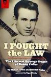 I Fought the Law: The Life and Strange Death of Bobby Fuller