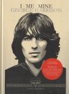 I Me Mine: George Harrison De Harrison G.