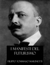 Portada de I Manifesti del Futurismo (Italian Edition) (Ebook)