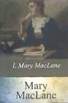 I, Mary Maclane