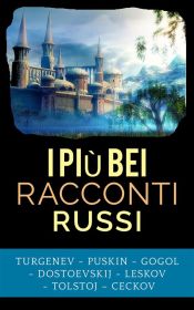 I più bei racconti russi (Ebook)