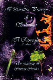 Portada de I quattro principi di Sakomar. 2° Volume. Il Risveglio (Ebook)