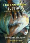 I tego arcana dei. El templo