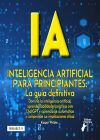 IA PARA PRINCIPIANTES. LA GUIA DEFINITIVA