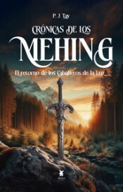 Portada de CRONICAS DE LOS MEHING RETORNO DE LOS CABALLEROS DE LA LUZ