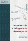 Introduccion A La Ingenieria Aeroespacial (2&ordf; Edicion)