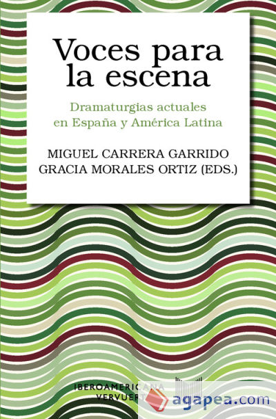 Voces para la escena:dramaturgias actuales españa