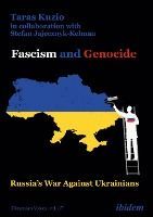Portada de Fascism and Genocide: Russia's War Against Ukrainians