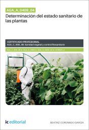Portada de AGA_A_0409_04. Determinaci&oacute;n del estado sanitario de las plantas