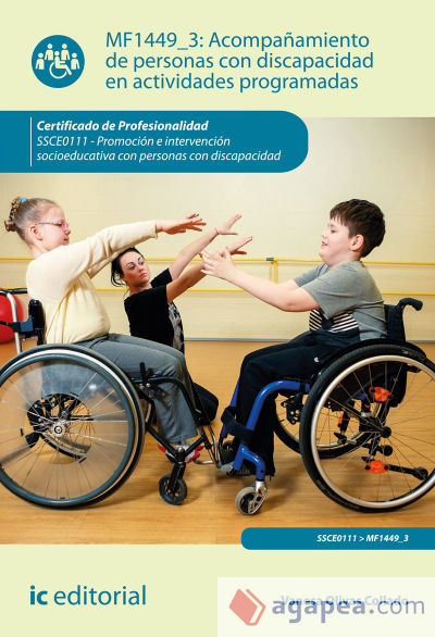 Acompañamiento de personas con discapacidad en actividades programadas. SSCE0111 - Promoción e intervención socioeducativa con personas con discapacidad
