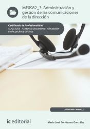 Portada de Administración y gestión de las comunicaciones de la dirección. ADGG0308 - Asistencia documental y de gestión de despachos y oficinas