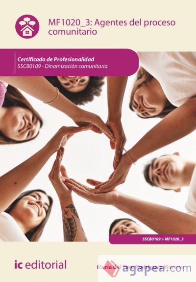 Agentes del proceso comunitario. SSCB0109 - Dinamización comunitaria