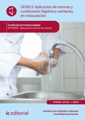 Portada de Aplicación de normas y condiciones higiénico-sanitarias en restauración. HOTR0308 - Operaciones básicas de catering