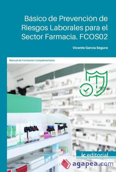 B&aacute;sico de Prevenci&oacute;n de Riesgos Laborales para el Sector Farmacia