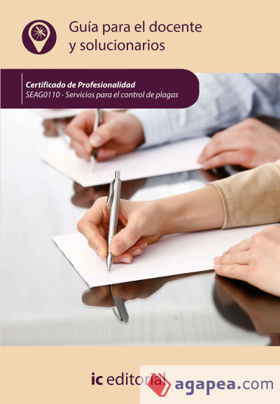 Certificado de Profesionalidad SEAG0110- Servicios para el control de plagas. Guía para el docente y solucionarios