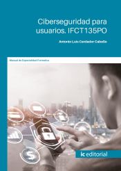 Portada de Ciberseguridad para usuarios. IFCT135PO