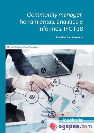 Community manager, herramientas, analítica e informes. IFCT38