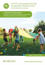 Portada de Contextualización del tiempo libre infantil y juvenil en el entorno social. SSCB0211 - Dirección y coordinación de actividades de tiempo libre educativo infantil y juvenil