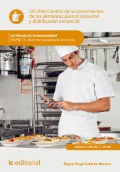 Portada de Control de la conservaci&oacute;n de los alimentos para el consumo y distribuci&oacute;n comercial. HOTR0110 - Direcci&oacute;n y producci&oacute;n en cocina