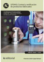 Portada de Control y verificaci&oacute;n de productos fabricados. FMEE0108 - Operaciones auxiliares de fabricaci&oacute;n mec&aacute;nica