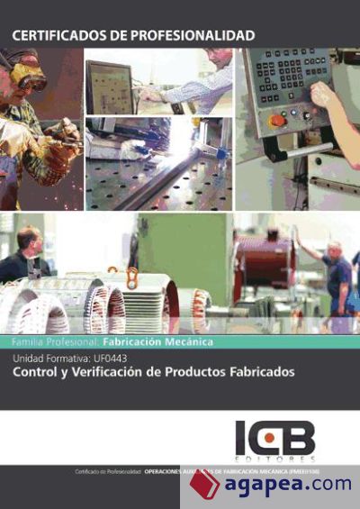 Control y verificación de productos fabricados. fmee0108 - operaciones auxiliares de fabricación mecánica