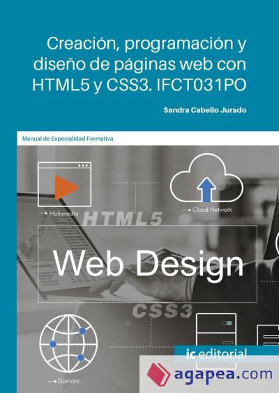 Creación, programación y diseño de páginas web con HTML5 y CSS3. IFCT031PO