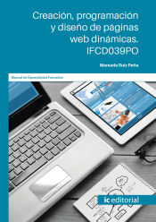 Portada de Creación, programación y diseño de páginas web dinámicas. ifcd039po