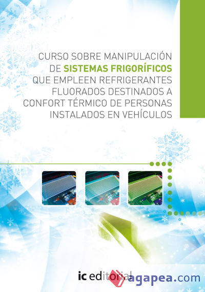 Curso sobre manipulación de sistemas frigoríficos que empleen refrigerantes fluorados destinados a confort térmico de personas instalados en vehículos