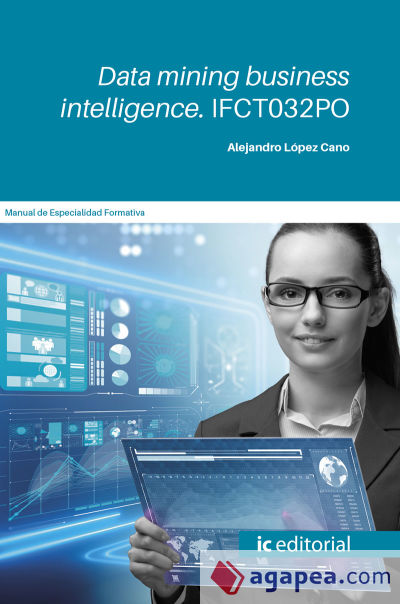 Data mining business intelligence. IFCT032PO