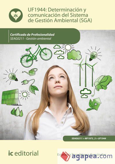 Determinaci&oacute;n y comunicaci&oacute;n del sistema de gesti&oacute;n ambiental (SGA). SEAG0211 - Gesti&oacute;n ambiental