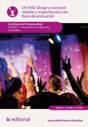 Portada de Dirigir y conducir veladas y espectáculos con fines de animación. AFDA0211 - Animación físico-Deportiva y recreativa
