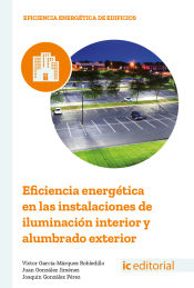 Portada de Eficiencia energética en las instalaciones de iluminación interior y alumbrado exterior