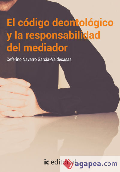 El código deontológico y la responsabilidad del mediador