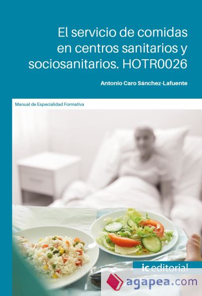 El servicio de comidas en centros sanitarios y sociosanitarios. HOTR0026