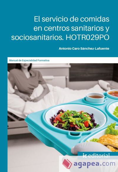 El servicio de comidas en centros sanitarios y sociosanitarios. HOTR029PO