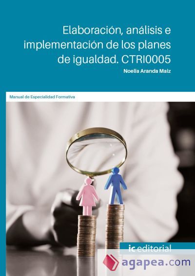 Elaboraci&oacute;n, an&aacute;lisis e implementaci&oacute;n de los planes de igualdad. Nivel superior. CTRI0005