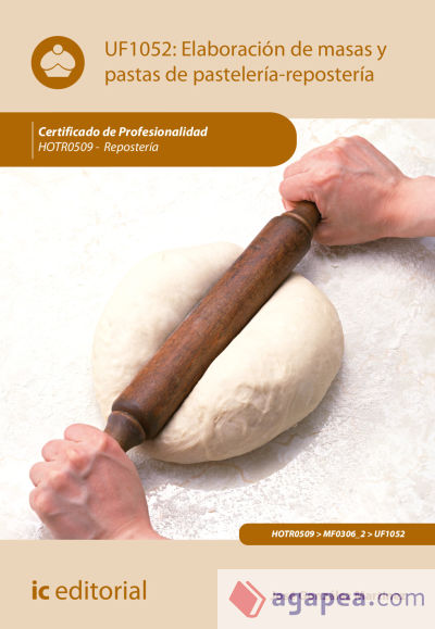 Elaboración de masas y pastas de pastelería-repostería. HOTR0509 - Repostería