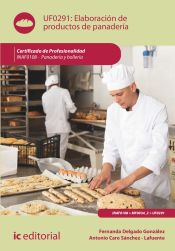 Portada de Elaboración de productos de panadería. INAF0108 - Panadería y Bollería