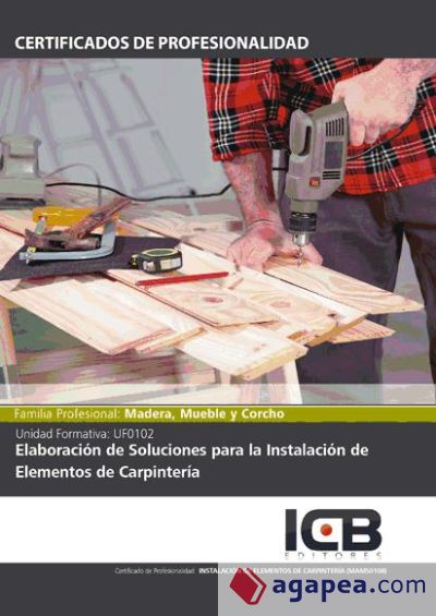 Elaboración de soluciones para la instalación de elementos de carpintería. mams0108 - instalación de elementos de carpintería