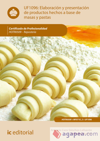 Elaboración y presentación de productos hechos a base de masas y pastas. HOTR0509 - Repostería