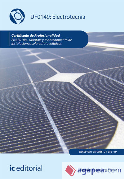 Electrotecnia. ENAE0108 - Montaje y mantenimiento de instalaciones solares fotovoltaicas