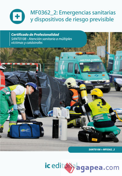 Emergencias sanitarias y dispositivos de riesgo previsible. sant0108 - atención sanitaria a múltiples víctimas y catástrofes