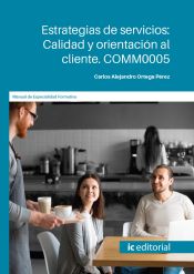 Portada de Estrategias de servicios: Calidad y orientación al cliente. COMM0005