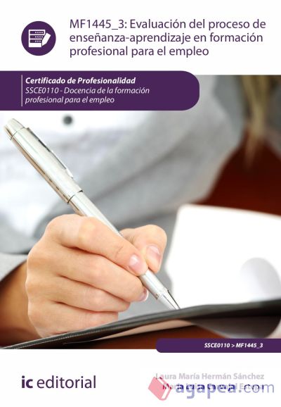 Evaluación del proceso de enseñanza-aprendizaje en Formación Profesional para el Empleo. SSCE0110 - Docencia de la formación profesional para el empleo